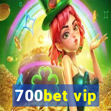 700bet vip